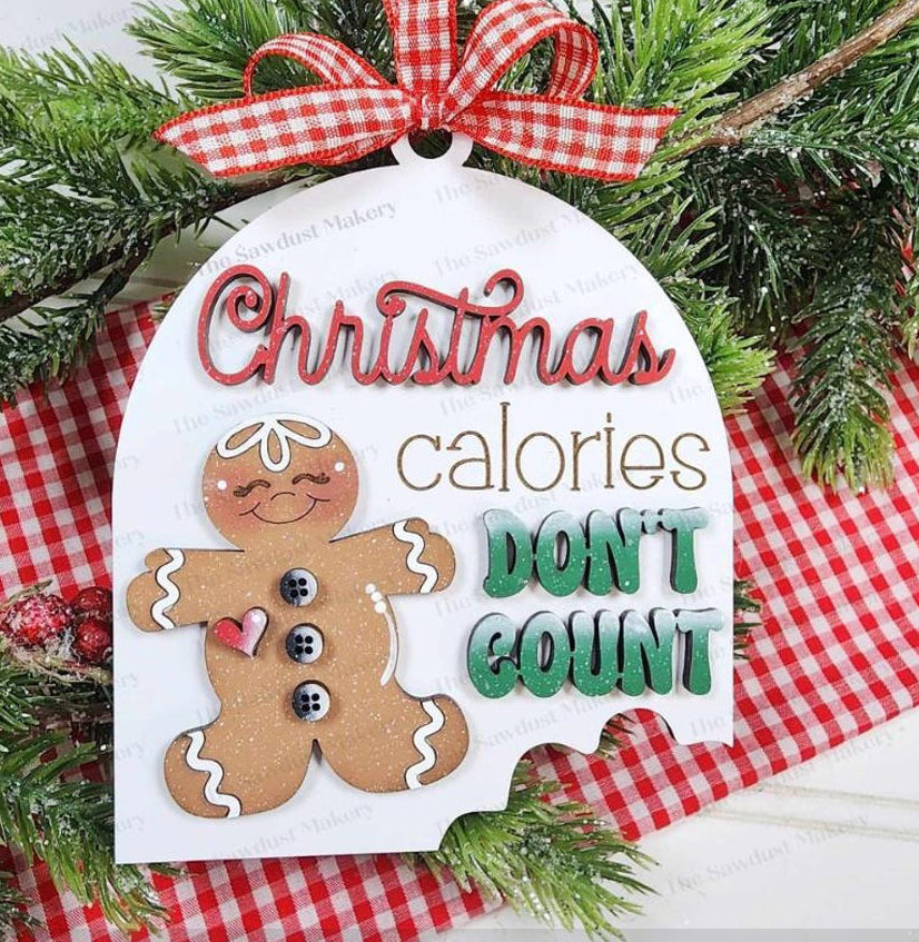 CHRISTMAS CALORIES DON'T COUNT ORNAMENT